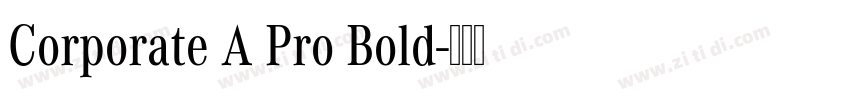 Corporate A Pro Bold字体转换